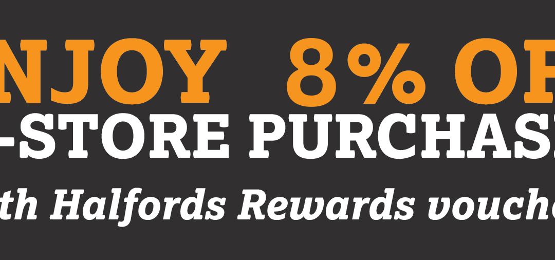 Enjoy 8% off in-store and online purchases with Halfords Rewards vouchers